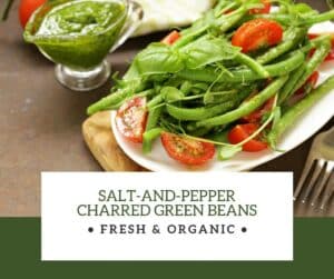 Salt-and-Pepper Charred Green Beans